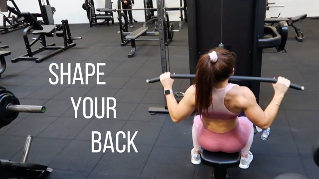 'Shape Your Back  | The Workout You NEED To be Doing'