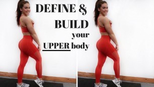 'Define & Build Your Upper Body | Full Workout'