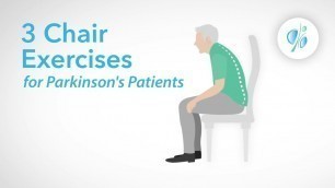 '3 Chair Excercises for Parkinson\'s Patients: Improve Mobility, Posture, and Lateral Motion.'