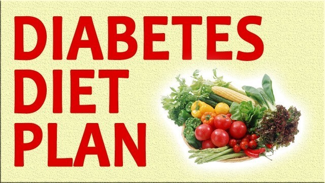 'Diabetes Diet chart for Vegetarians | type 2 diabetes Diet | Best Foods For Diabetic Patient'