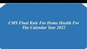 'CMS Final Rule For Home Health For The Calendar Year 2022'