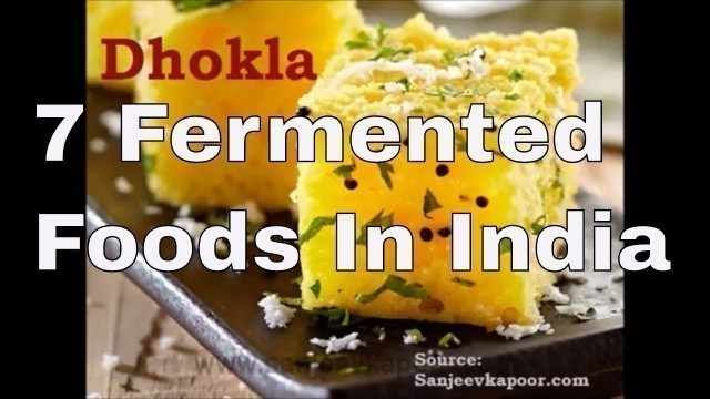 '7 Fermented Foods In India | Health'