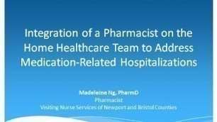 'Integration of a Pharmacist on the Home Health Care Team - National Leadership Conference'