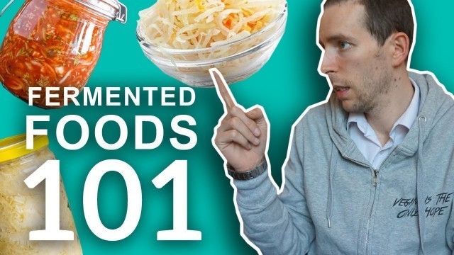 'Fermented Foods: The Ultimate 2018 Guide'