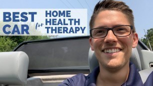 'Best Car For Home Health Therapy'