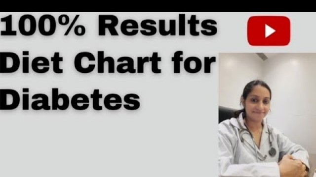 'diet Chart for diabetes ll 100% result ll dr komal behl ll'