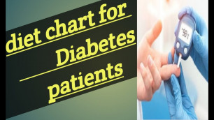 'शुगर के मरीज क्या खाएं,क्या न खाए/Diet chart for diabetes patients'