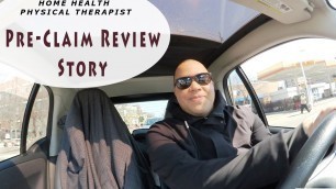 'Truth About Pre-Claim Review  - HomeCare Physical Therapist - Chicago'
