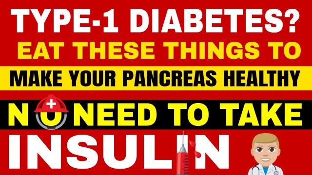 'Type 1 Diabetes Diet | Type 1 Diabetes Diet Chart in Hindi | Diabetes Type 1 Treatment'