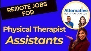 'Remote Jobs For Physical Therapist Assistants- Top 5 Career Routes Explained!'