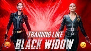 'I Trained Like Scarlett Johansson For Black Widow… *Seriously?!* 24hrs'