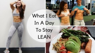 'What I Eat In a Day To Stay Lean | Diet When Shredding'