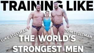 'Training like the WORLD’S STRONGEST MEN! The Stoltman Brothers'