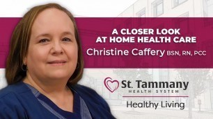 'Healthy Living | A closer look at home health care'