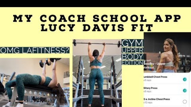 'LAFITNESS OMG?! LUCY DAVIS APP gym workout REVIEW. #mycoachschool'