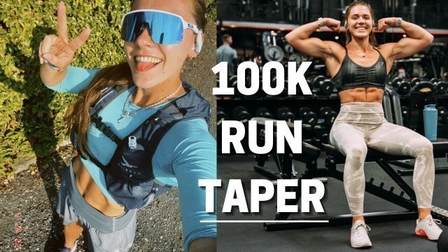 'Tapering for a 100K RUN | 3 Days OUT'