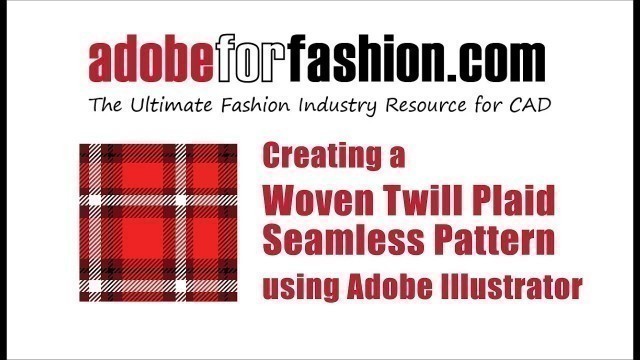 'Adobe for Fashion: How Create an Illustrator Plaid pattern with a Twill Weave'