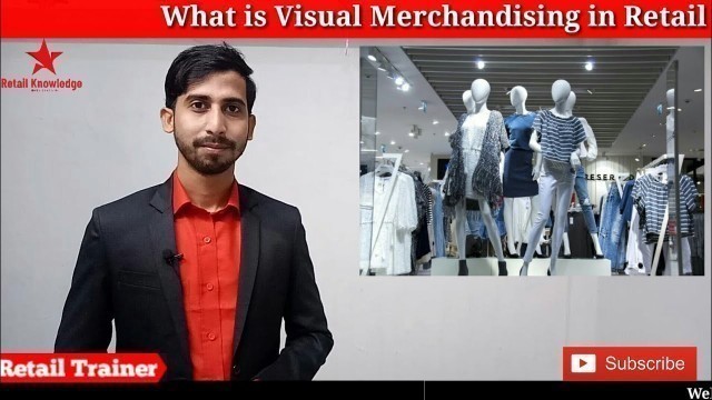 'What is Visual Merchandising in Retail ? | हिंदी में। By Retail knowledge.'