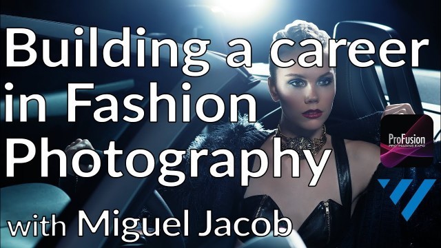 'How to build a successful career in Fashion Photography - Miguel Jacob | Masters Series'