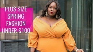 'Plus Size Spring Fashion Finds Under $100/Try On Haul (2018)'