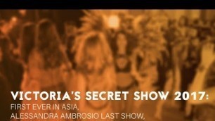 'Victoria’s Secret show 2017: First Ever in Asia, Alessandra Ambrosio Last Show, Epic Model’s Falls!'