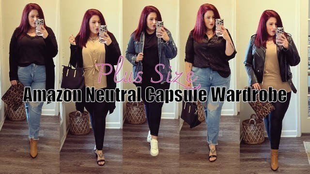 'Plus Size Amazon Neutral Capsule Wardrobe - Fall 2022 | Curves, Curls and Clothes'