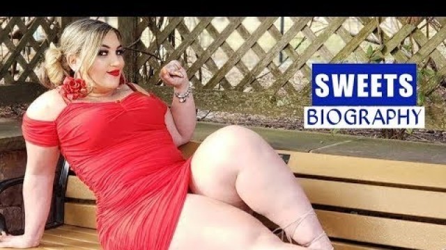 'Sweets // Plus Size Busty Curvy Fashion & Instagram Model // Brief Biography'