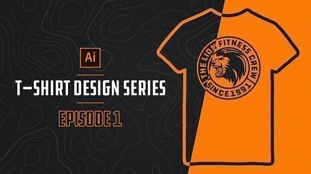 'How To Make T-SHIRT DESIGNS In Illustrator (Episode 1)'