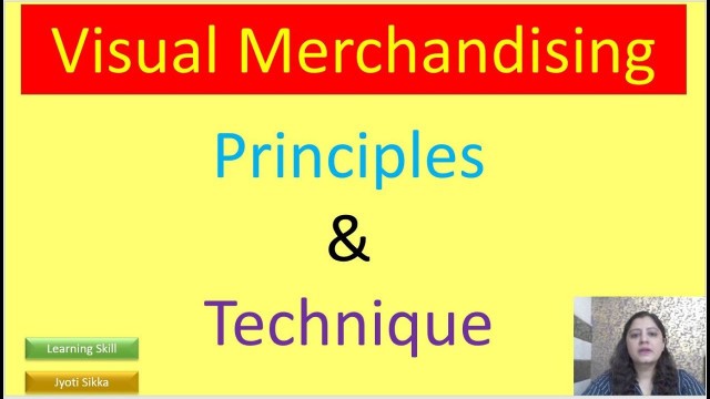 'What is Visual Merchandising #Principle & Technique of Visual Merchandising# Level 2Unit 3#In Retail'