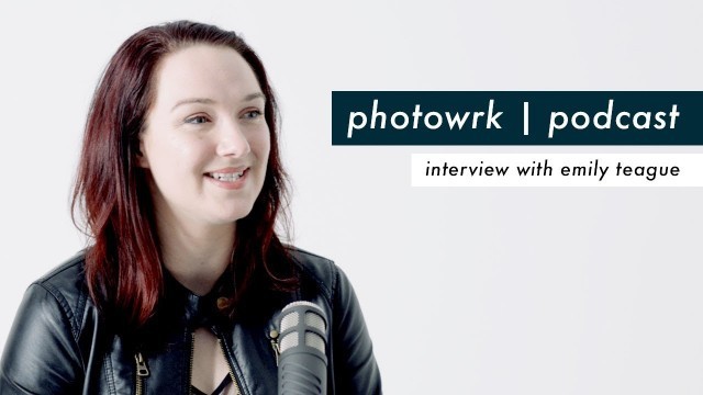 'Fashion Photographer Emily Teague Interview Part 1 | Photowrk Podcast'