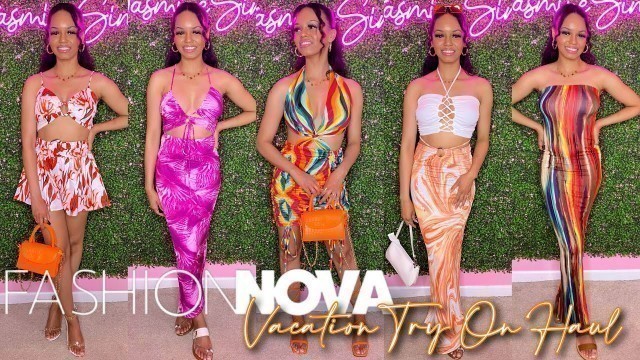 'FASHION NOVA SUMMER VACATION TRY ON HAUL 2022 + VACATION OUTFIT IDEAS 