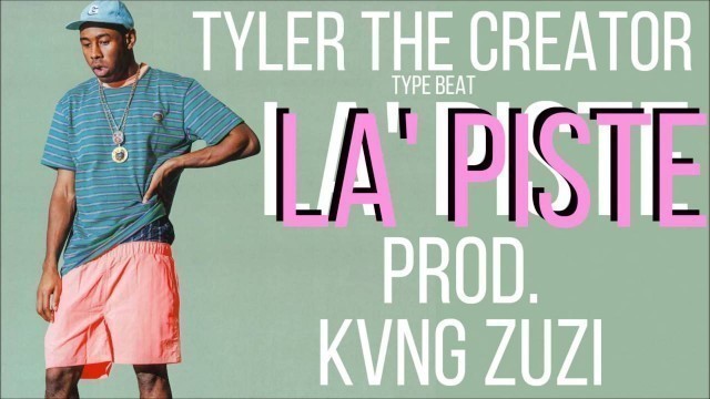 '\"LA\' PISTE\" | Tyler, The Creator Type Beat | Prod. KVNG Zuzi'