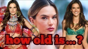 'how old is Alessandra Ambrosio'