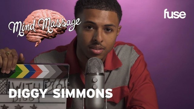 'Diggy Simmons Does ASMR, Talks Fashion, Staying Zen & \'It Is What It Is\' | Mind Massage | Fuse'