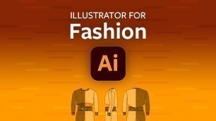 'Adobe Illustrator for Fashion'