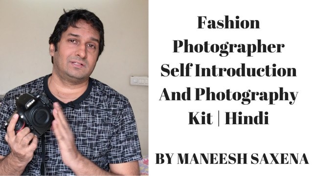 'Fashion photographer self introduction and photography kit | Hindi'