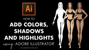 'How To Add Colors, Shadows And Highlights Using Adobe Illustrator'