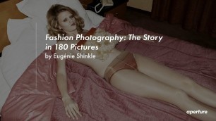 'Fashion Photography: The Story in 180 Pictures'