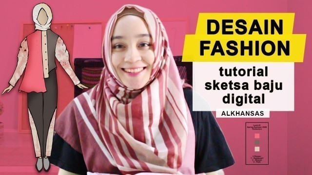 'Cara Desain Baju | Sketsa Baju Digital | Adobe Photoshop & Illustrator'