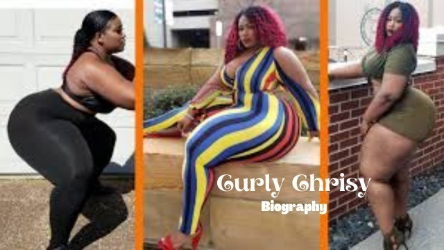 'Curly Chrisy // Plus size Busty Curvy Fashion & Instagram Model // Brief Biography'