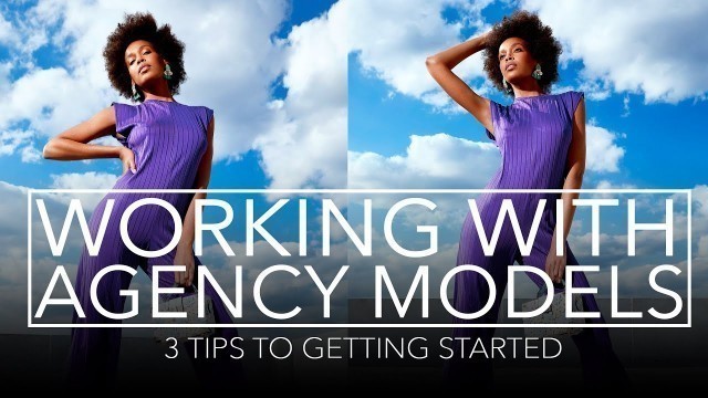 '3 Tips to Start Working with AGENCY MODELS - as a FASHION PHOTOGRAPHER'