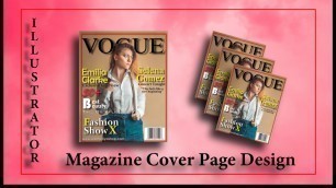 'Magazine Cover Page Design | Adobe Illustrator | Magazine Graphic Design'