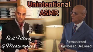 'Unintentional ASMR Suit Fitting and Measurement Compilation  [ Remastered ASMR Cut ]'