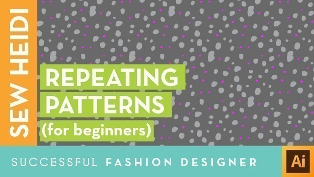 'How to Create Seamless Repeating Patterns in Adobe Illustrator (for beginners)'