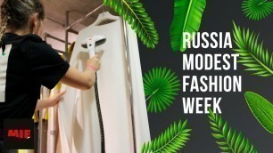 'MIE | RUSSIA MODEST FASHION WEEK 2019'