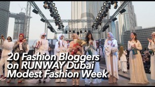 '20 Fashion Bloggers on Runway Dubai Modest Fashion Week'