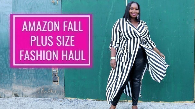 'Affordable Amazon Plus Size Clothing Haul/Fall Fashion 2018'