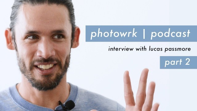 'Where to Start with Pricing Fashion Photography | Interview with Lucas Passmore Part 2'