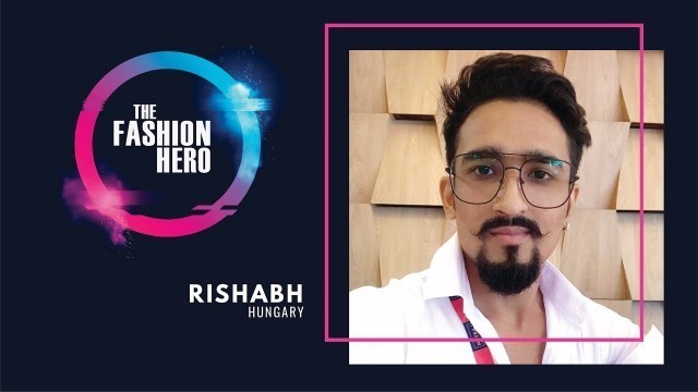 'Rishabh Jain, possible contestant for The Fashion Hero TV Series'