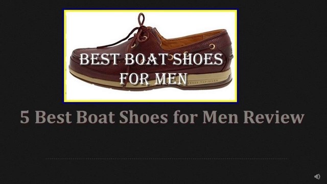 '5 Best Boat Shoes for Men 2017 Review'